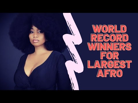 World Record Winners For Largest Afro