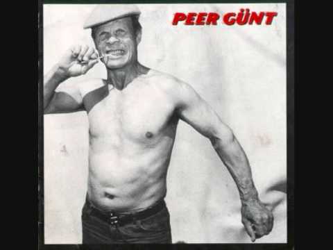 Peer Günt - You Let a Good Man Go