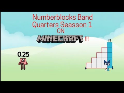 Numberblocks Band Quarters Seasson 1 But On MINECRAFT!!!