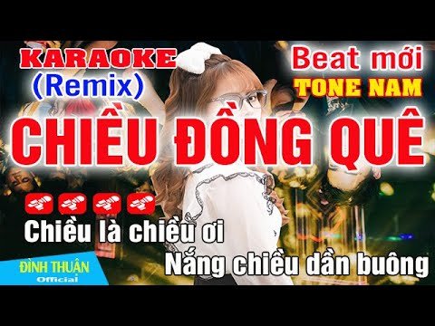 Chiều Đồng Quê Karaoke Remix Tone Nam Dj Cực hay 2023