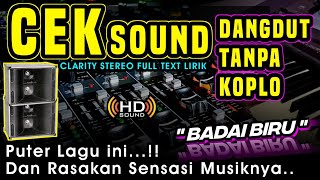 Download lagu CEK SOUND DANGDUT ORIGINAL • KENDANG CETUNG •BASS GLER ||BADAI BIRU• SPEK SOUND HAJATAN🔊 mp3