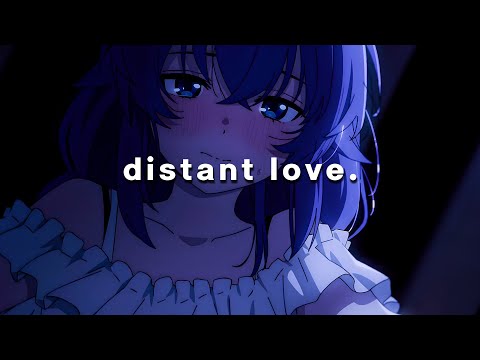 distant love.