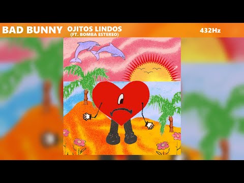 Bad Bunny ft. Bomba Estereo - Ojitos Lindos (432Hz)