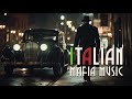 Italian Mafia And Gangster Music