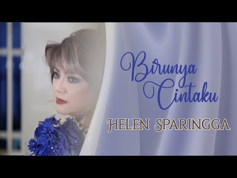 Helen Sparingga - Birunya Cintaku (Video Clip)