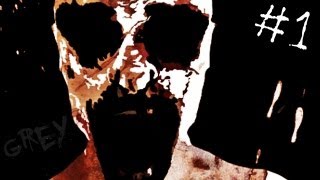 GREY - WHAT HAVE I DONE!? - Gameplay Walkthrough Part 1 [WARNING: SCARY MOMENTS!] (Grey Horror Mod)