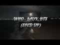 who - lauv, bts (sped up)