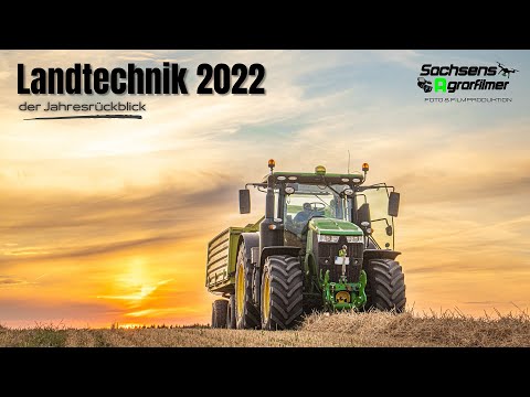 Landtechnik 2022 | der Jahresrückblick | Sachsens Agrarfilmer |