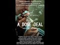 A Done Deal Full Movie