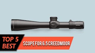5 Best Scopes for 6 5 Creedmoor Review 2023 | Perfect Models for Any Budget
