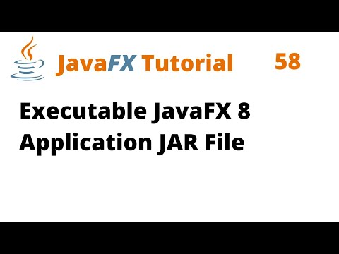 JavaFX Tutorial 58 - Executable JavaFX 8 Application JAR File