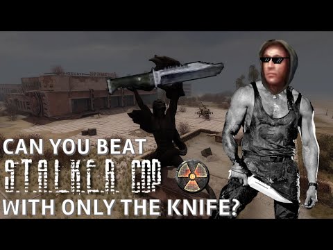 Can you beat S.T.A.L.K.E.R. Call of Pripyat with only the knife?