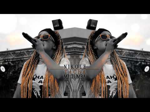 Nikole M - Tacha mi tumba (2018)