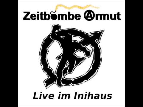 Zeitbombe Armut - Auf die Barrikaden (Live in Inihaus)