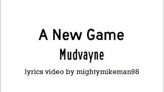 A New Game - Mudvayne (lyrics)