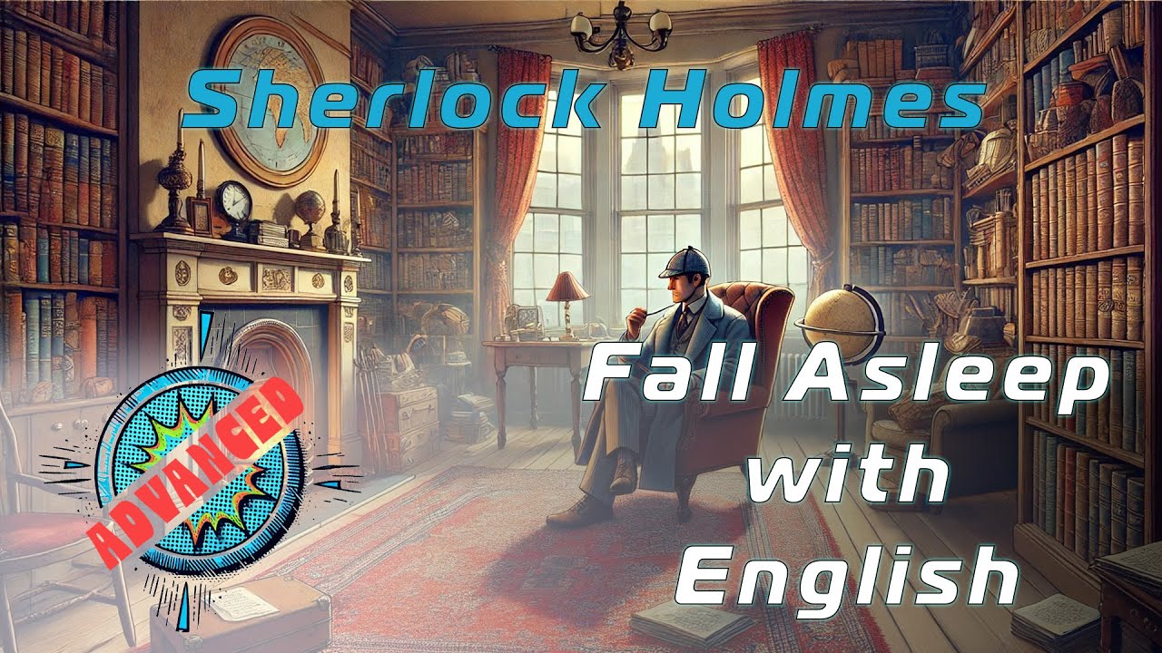 Sherlock Holmes - English Listening, Super Slow Read
