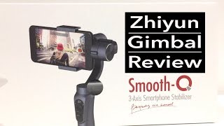 Zhiyun Smooth Q Gimbal Review