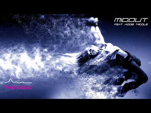 MIDOUT feat. ADDIE NICOLE - The Edge (Radio Edit)