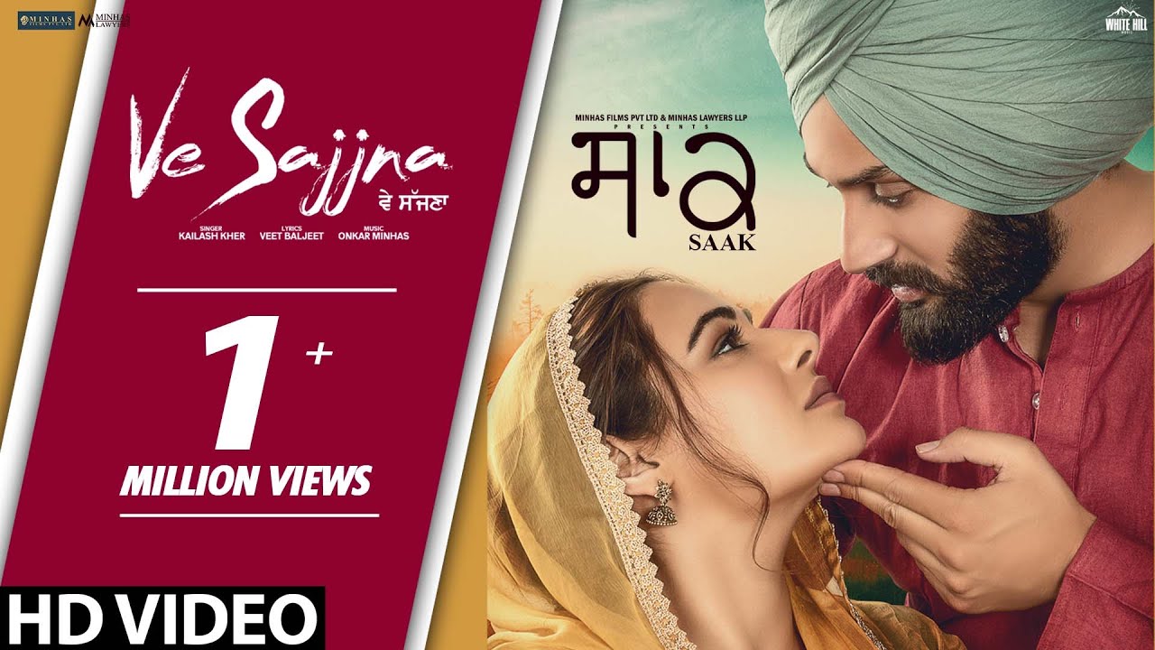 Ve Sajjna Lyrics | Saak | Jobanpreet Singh | Kailash Kher | Onkar Minhas