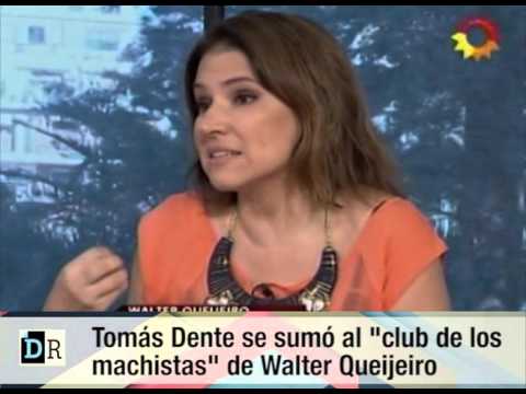 tomas dente se sumo al club de los machistas de walter queijeiro