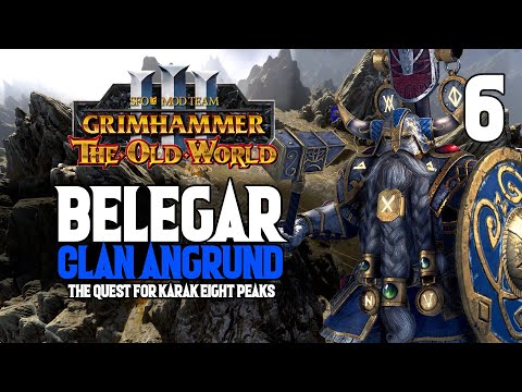 The True King of Eight Peaks - Belegar Ironhammer #6 - The Old World Campaign - SFO: Grimhammer 3