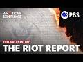 The Riot Report Full Documentary American Experience PBS