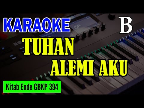 KEE GBKP NO. 394 - TUHAN ALEMI AKU