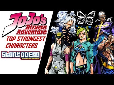 Top 20 Strongest Jojo's Bizarre Adventure Part 6: Stone Ocean Characters