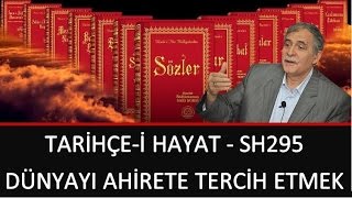 Prof. Dr. Şener Dilek - Tarihçe-i Hayat - Sh295 - Dünyayı Ahirete Tercih Etmek