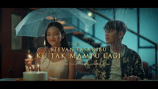 Download lagu Stevan Pasaribu - Ku Tak Mampu Lagi mp3