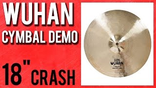 Video thumbnail for Wuhan 18" Traditional Series (Thin) Crash Cymbal Demo by AR Drummer