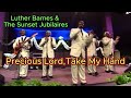 Precious Lord Take My Hand Luther Barnes The Sunset Jubilaires With Lyrics And Photos