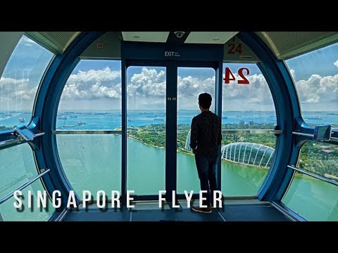Singapore Flyer - The Worlds Biggest Sky Wheel