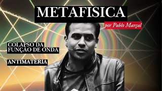 Metafisica - A Energia Quântica de Pablo Marçal