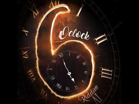 6  O CLOCK RIDDIM