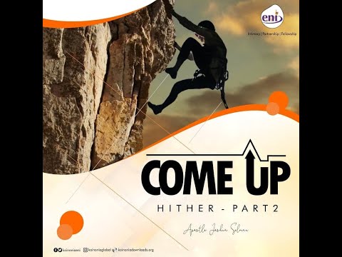Come Up Hither [Part 2]-Koinonia with Apostle Joshua Selman Nimmak