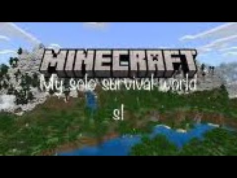 My solo survival world:ep1 s1