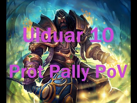 Ulduar 10 Full Run all Hard Modes + Algalon (Protection Paladin PoV)