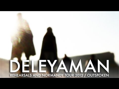 Deleyaman - Outspoken / Rehearsals