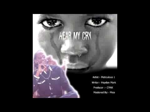 Meticulous 1 :- Hear My Cry, Conscious Reggae 2016