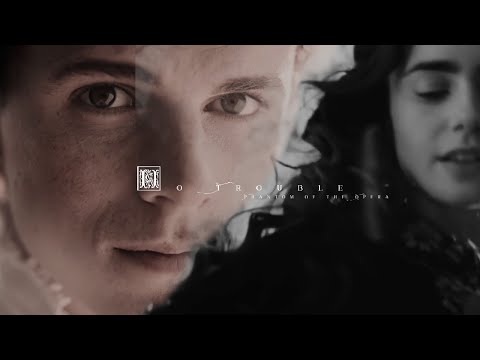 No Trouble | Phantom of The Opera