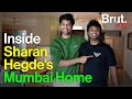 Inside Sharan Hegde's Mumbai Home | Brut Sauce