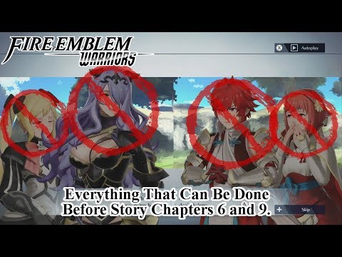 Fire Emblem Warriors: What Can Be Done Before Story Chapters 6 and 9
