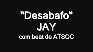 preview picture of video ' Desabafo  novo som de JAY com beat de ATSOC'