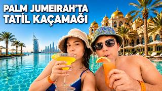Dubai'de Her Şey Dahil 5 Yıldızlı Otel | Palm Jumeirah'ta 3 Gün 🌴