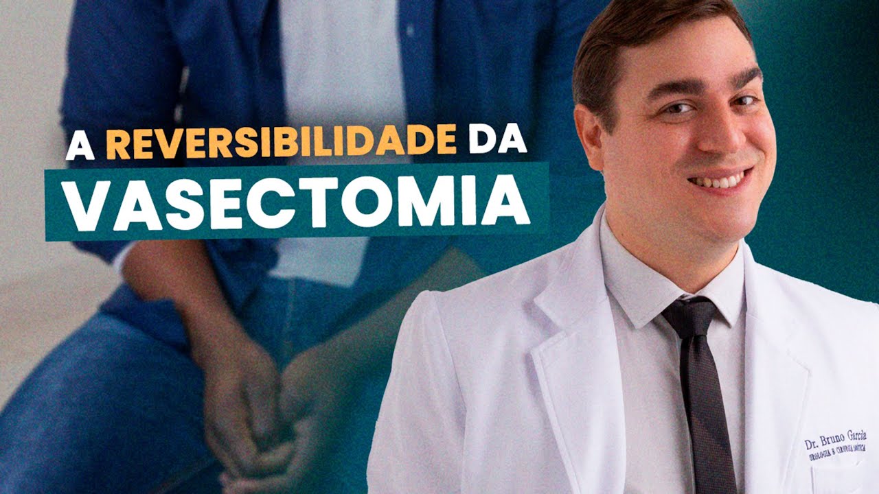Reversibilidade da Vasectomia