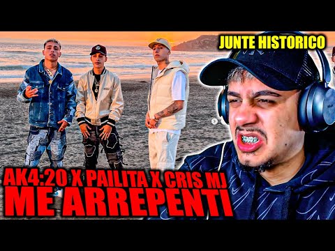 (REACCIÓN) ME ARREPENTÍ - AK4:20 FT PAILITA ,CRIS MJ