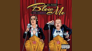 Blow Me (With Introduction)