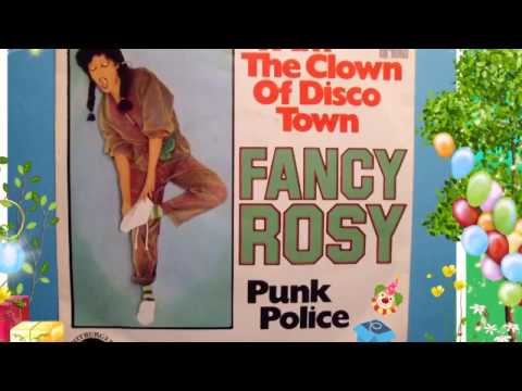 FANCY ROSY ☺ I AM THE CLOWN OF DISCO TOWN
