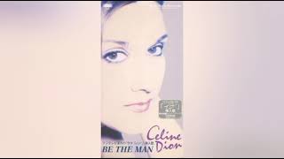 Celine Dion - Be The Man (Japanese Version) [M4a]